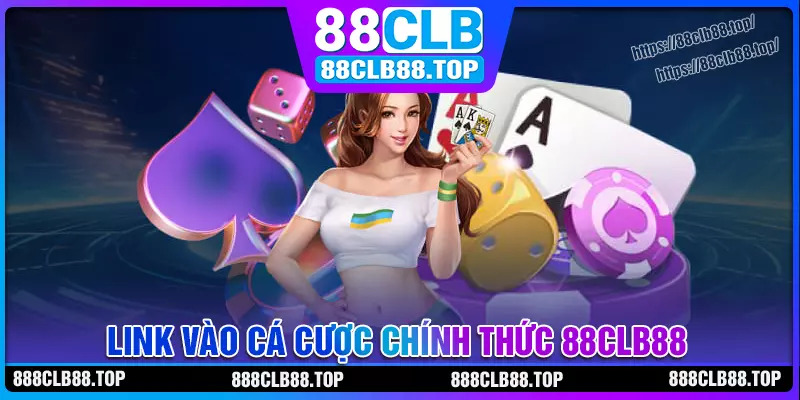 Link tham gia 88clb88 an toàn & không bị chặn Link tham gia 88clb88 an toàn & không bị chặn
