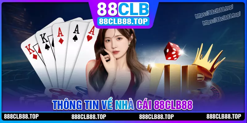 Thông tin liên quan đến nhà cái 88clb88 Thông tin liên quan đến nhà cái 88clb88